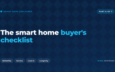 The smart home buyer’s checklist: ten questions to ask before you spec
